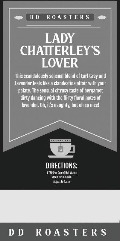 DD Roasters Teas - Lady Chatterleys Lover Fashion